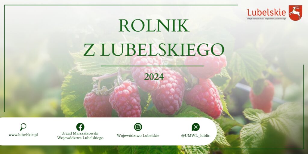 zdjęcie będące plakatem tegorocznego konkursu Rolnik z Lubelskiego organizowanego przez Urząd Marszałkowski w Lublinie, przedstawiające obraz malin na krzaku